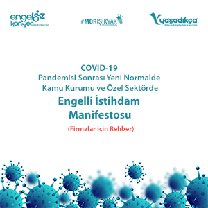 COVID-19 Pandemisi Sonrası Yeni Normalde  “Engelli İstihdam Manifestosu”