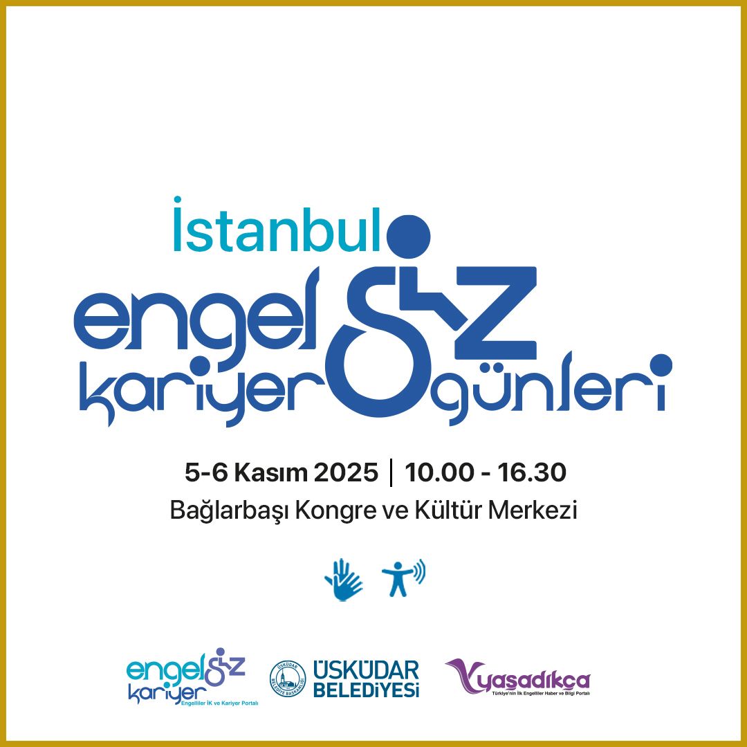 20. İstanbul Engelsiz Kariyer Günleri Başlıyor!