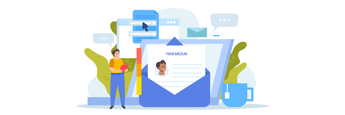 Görsel Betimle: Yeni mezun bir adayın dijital başvuru sürecini temsil eden modern bir illüstrasyon. Büyük bir açık zarfın içinden “YENİ MEZUN” başlıklı bir belge çıkıyor. Belgenin yanında bir kişi duruyor; çevrede bitkiler, bir fincan, konuşma balonları ve form ikonları gibi başvuru sürecini çağrıştıran öğeler bulunuyor. Tasarım sade, renkli ve dijital başvuru temasını vurguluyor.