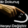 'Bir Dokunuş Herşeyi Değiştirir' Buluşmaları